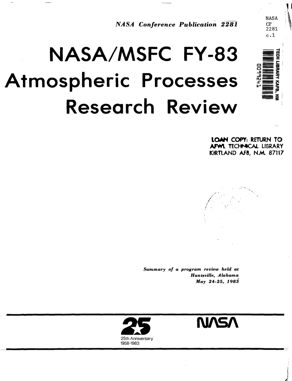 NASA/MSFC FY-83 Atmospheric Processes Research Review