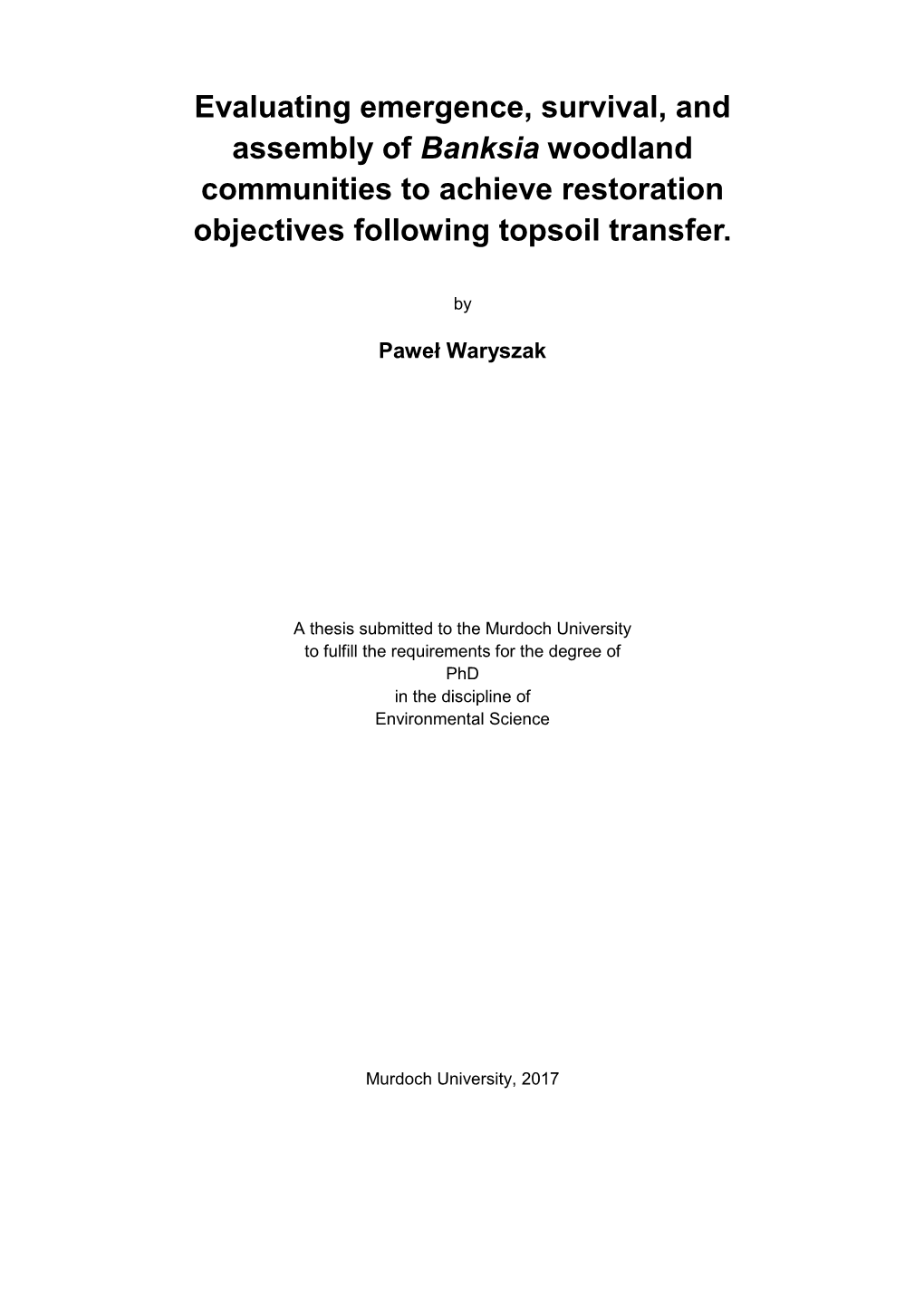 Evaluating Emergence, Survival, and Assembly of Banksia Woodland Communities to Achieve Restoration Objectives Following Topsoil Transfer