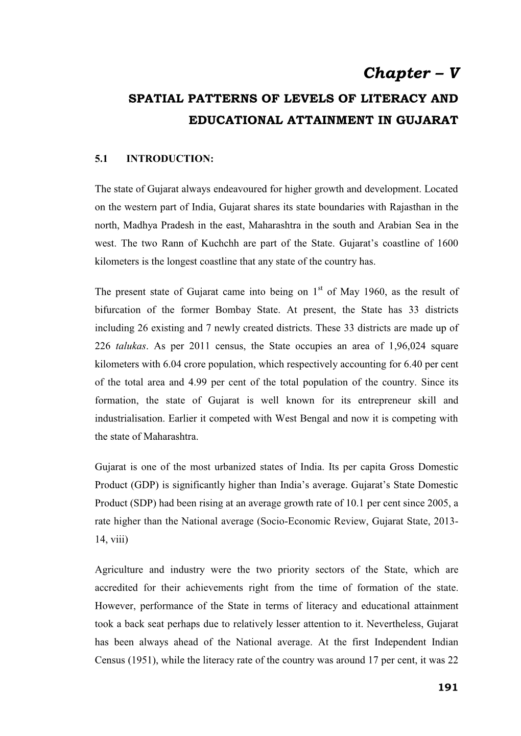 Chapter – V SPATIAL PATTERNS of LEVELS of LITERACY and EDUCATIONAL ATTAINMENT in GUJARAT