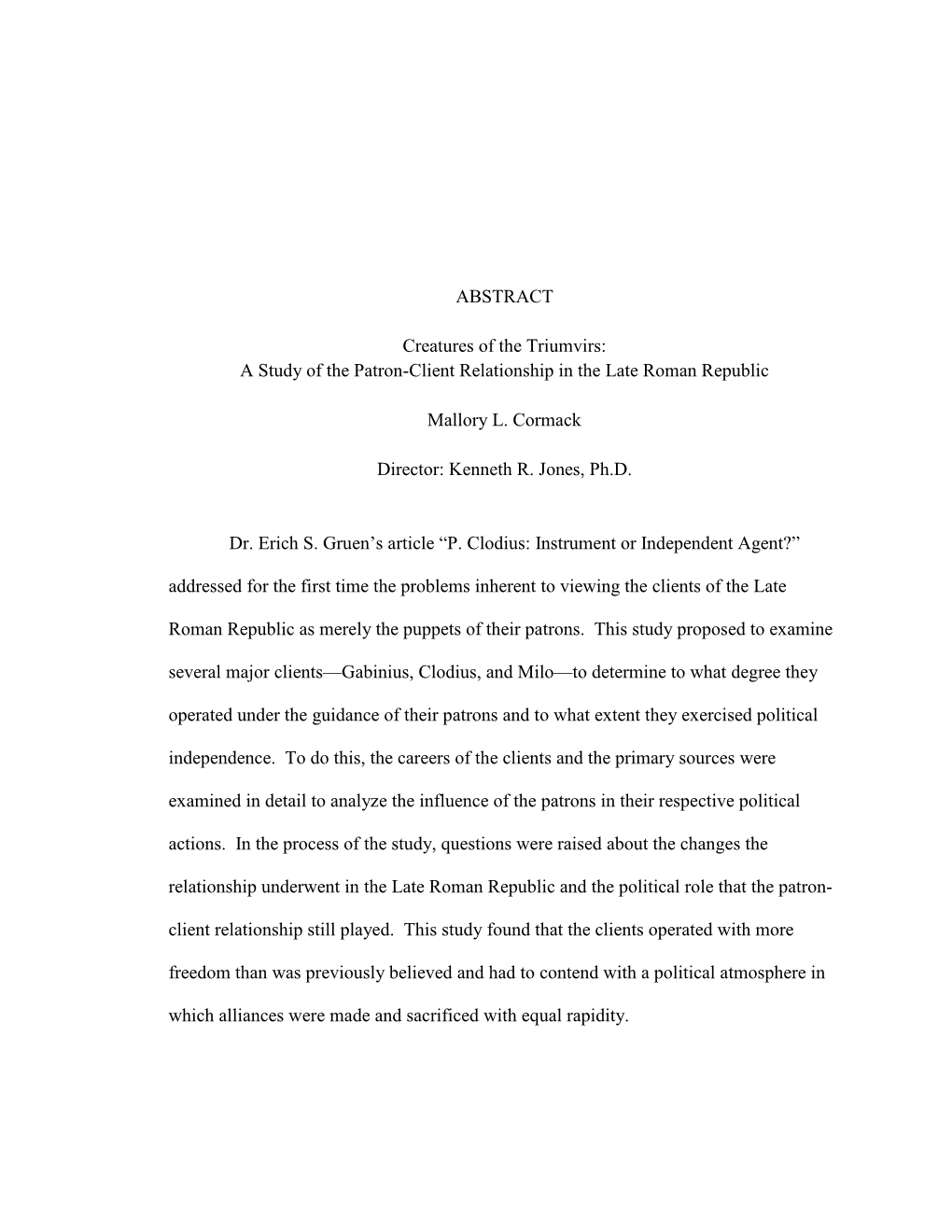 Creatures of the Triumvirs: a Study of the Patron-Client Relationship in the Late Roman Republic