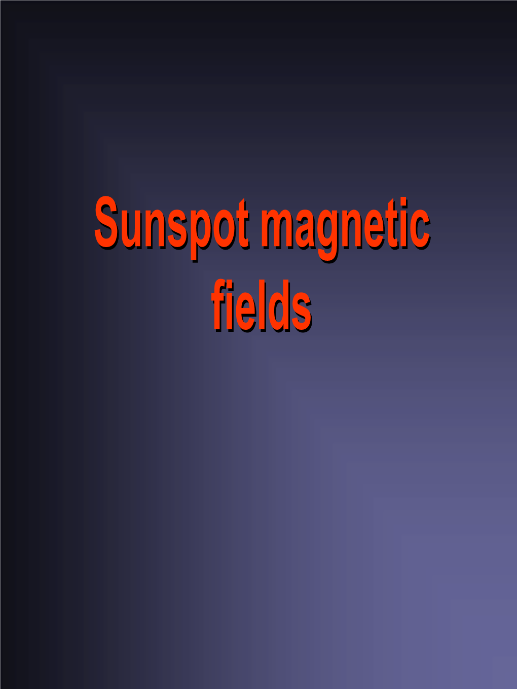 Sunspot Magnetic Fields