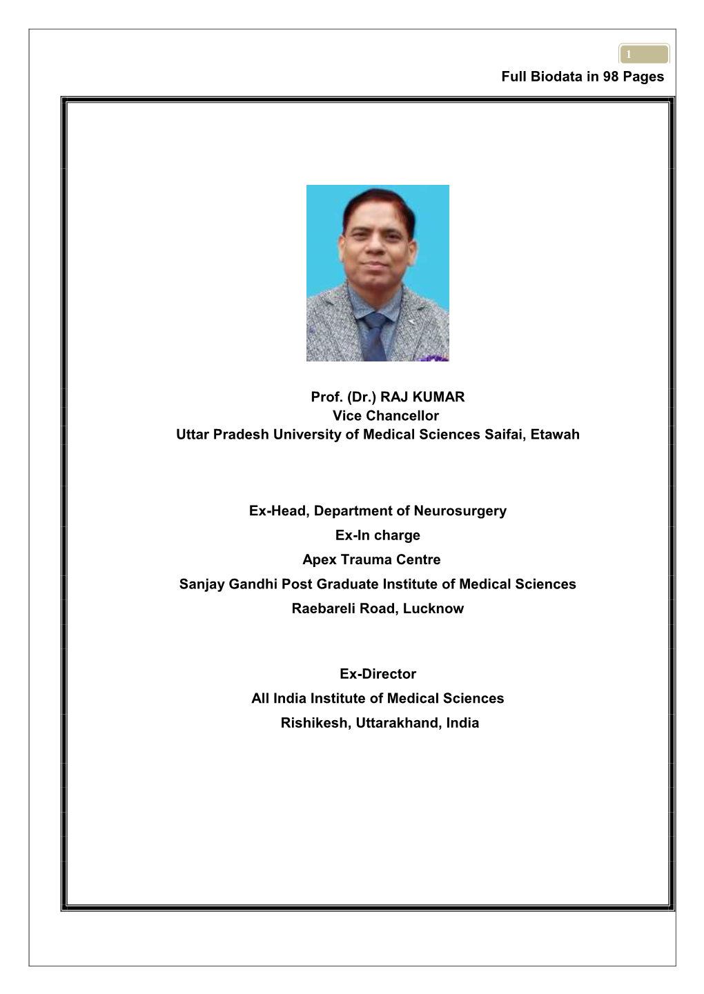 (Dr.) RAJ KUMAR Vice Chancellor Uttar Pradesh University of Medical Sciences Saifai, Etawah