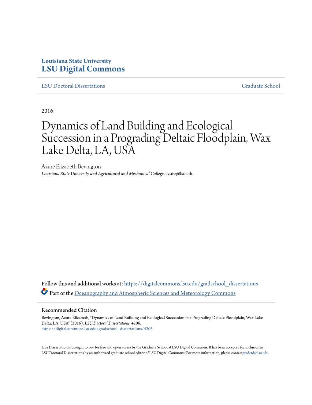 Dynamics of Land Building and Ecological Succession in A