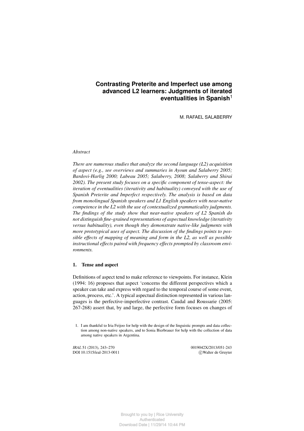 Contrasting Preterite and Imperfect Use Among Advanced L2 Learners: Judgments of Iterated Eventualities in Spanish1