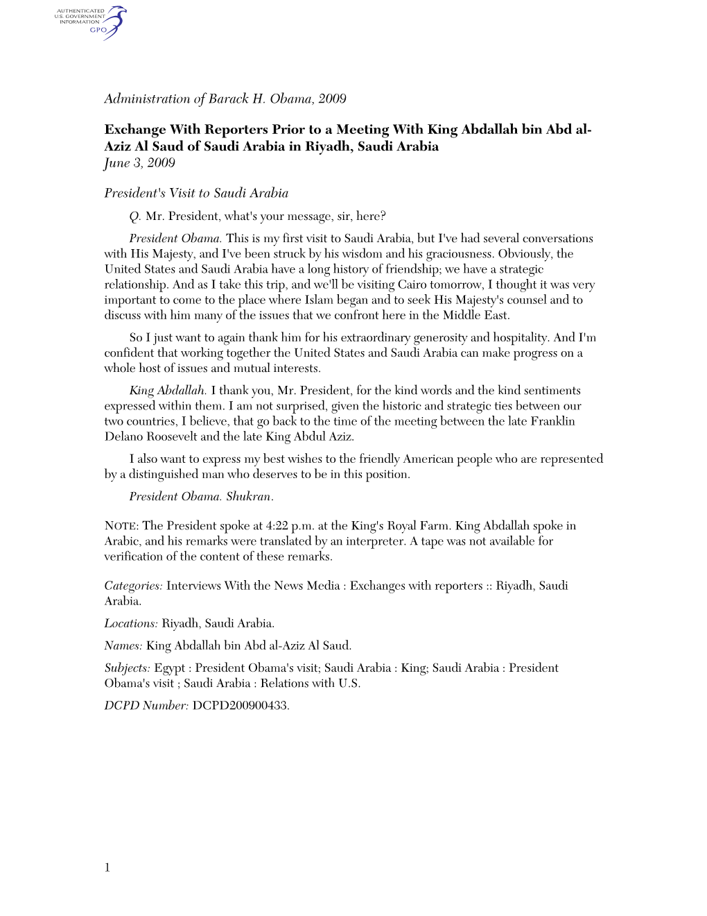 Administration of Barack H. Obama, 2009 Exchange with Reporters Prior to a Meeting with King Abdallah Bin Abd Al- Aziz Al Saud O