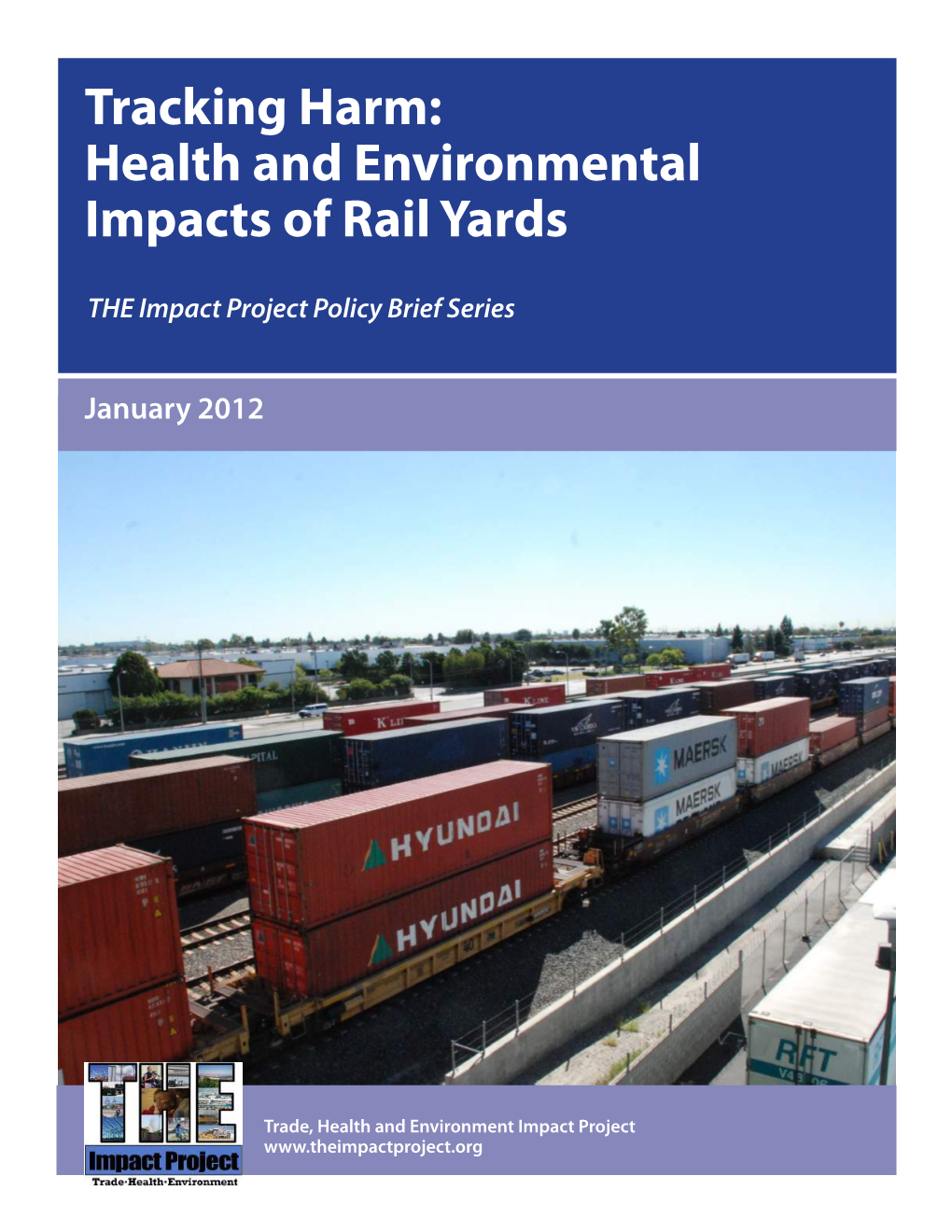 Tracking Harm: Health and Environmental Impacts of Rail Yards