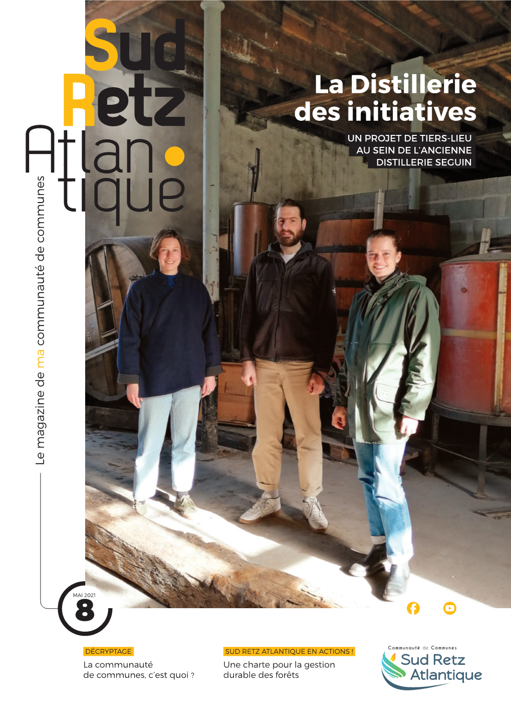 La Distillerie Des Initiatives UN PROJET DE TIERS-LIEU AU SEIN DE L’ANCIENNE DISTILLERIE SEGUIN Communauté De Communes De Ma Communauté Le Magazine