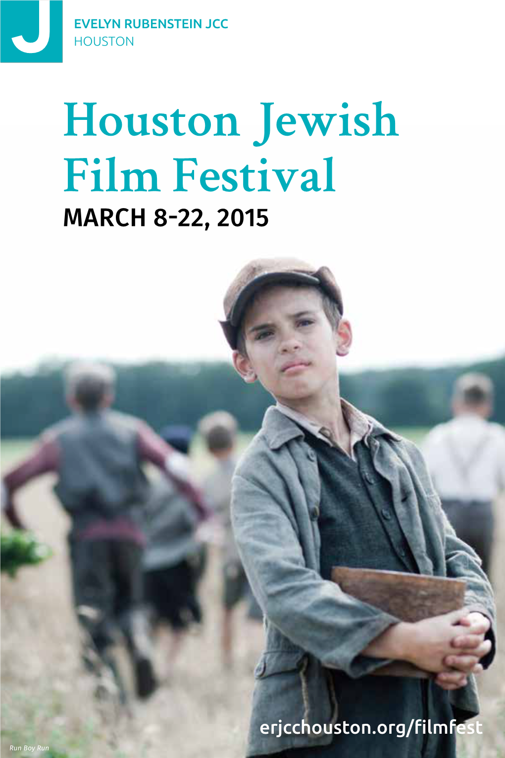 Houston Jewish Film Festival MARCH 8-22, 2015