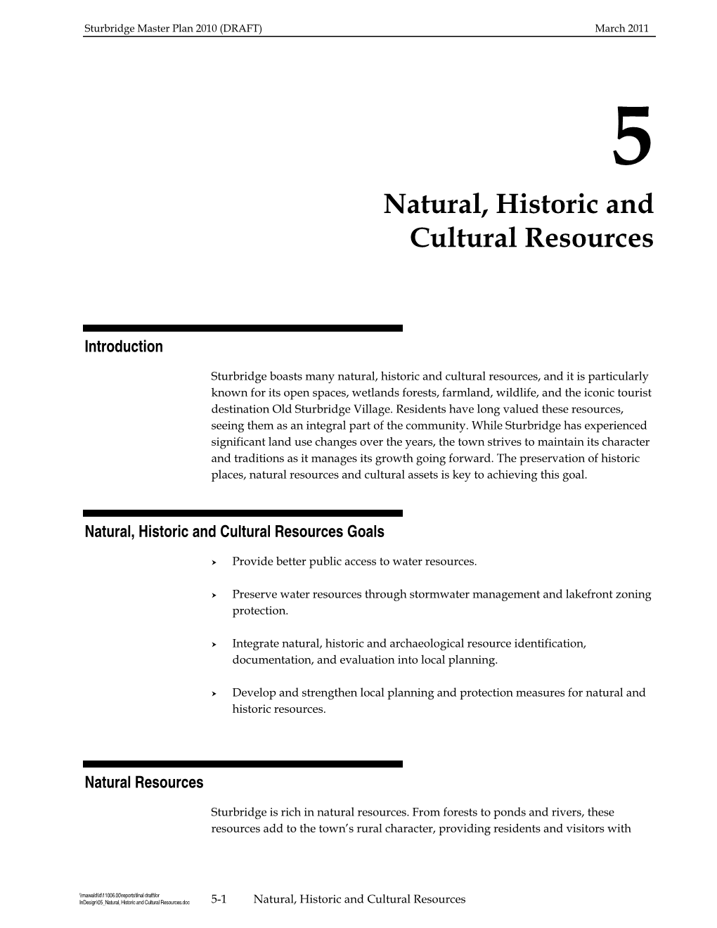 Natural, Historic and Cultural Resources