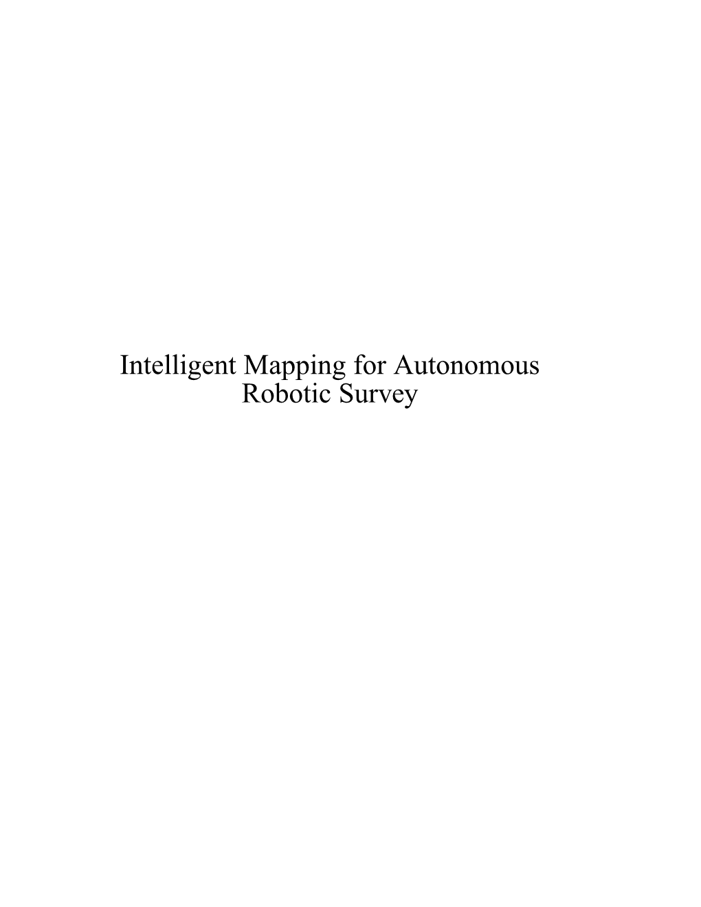 Intelligent Mapping for Autonomous Robotic Survey David R