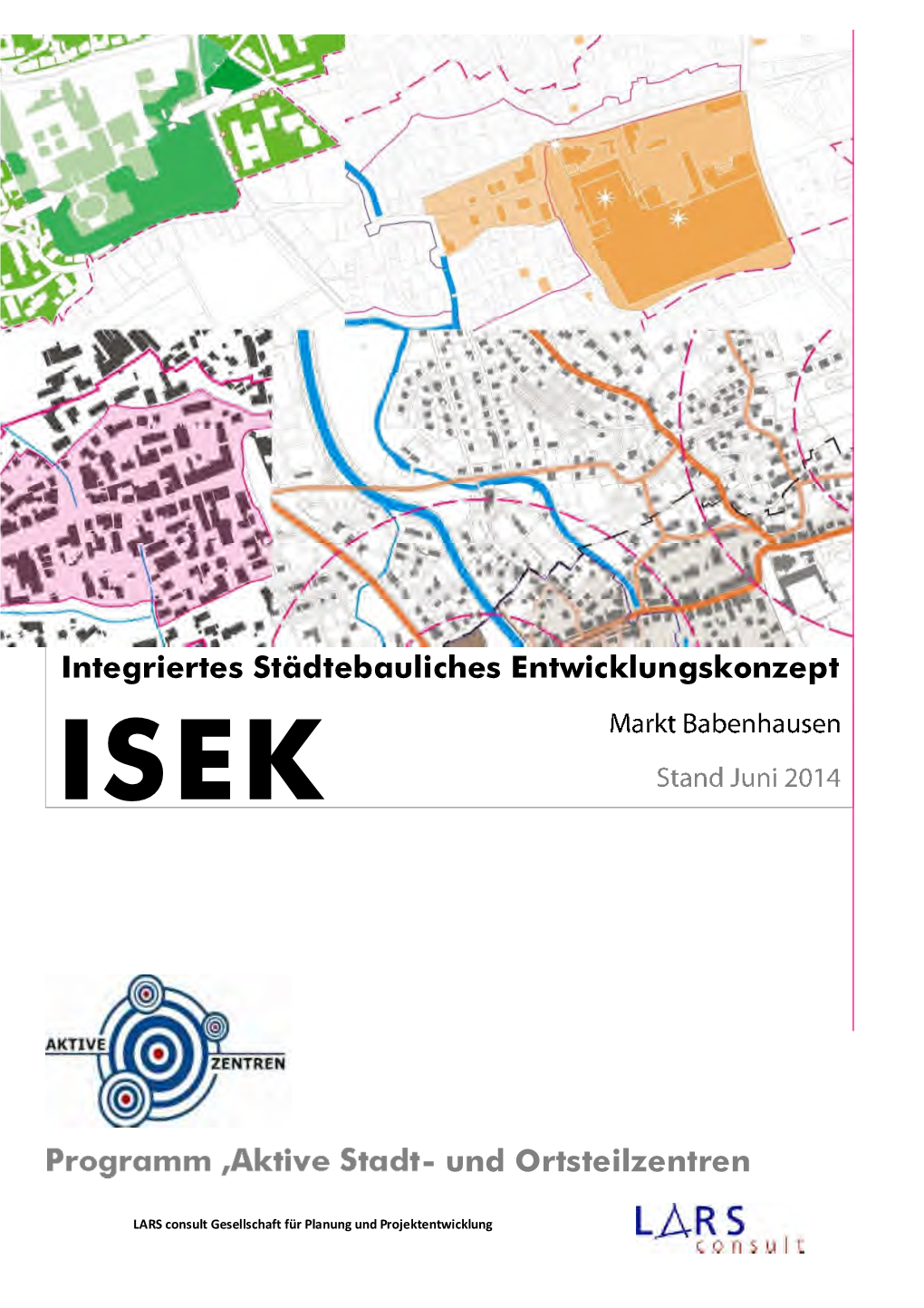 Integriertes Städtebauliches Entwicklungskonzept ISEK