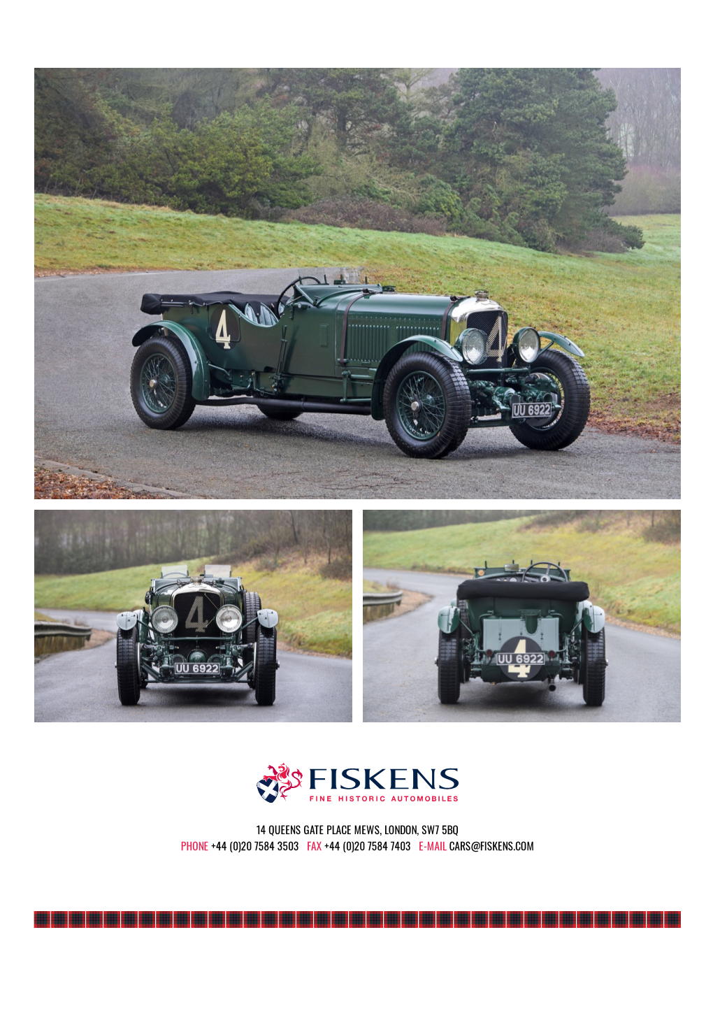 14 Queens Gate Place Mews, London, Sw7 5Bq Phone +44 (0)20 7584 3503 Fax +44 (0)20 7584 7403 E-Mail Cars@Fiskens.Com 1929 Bentley Speed Six Le Mans