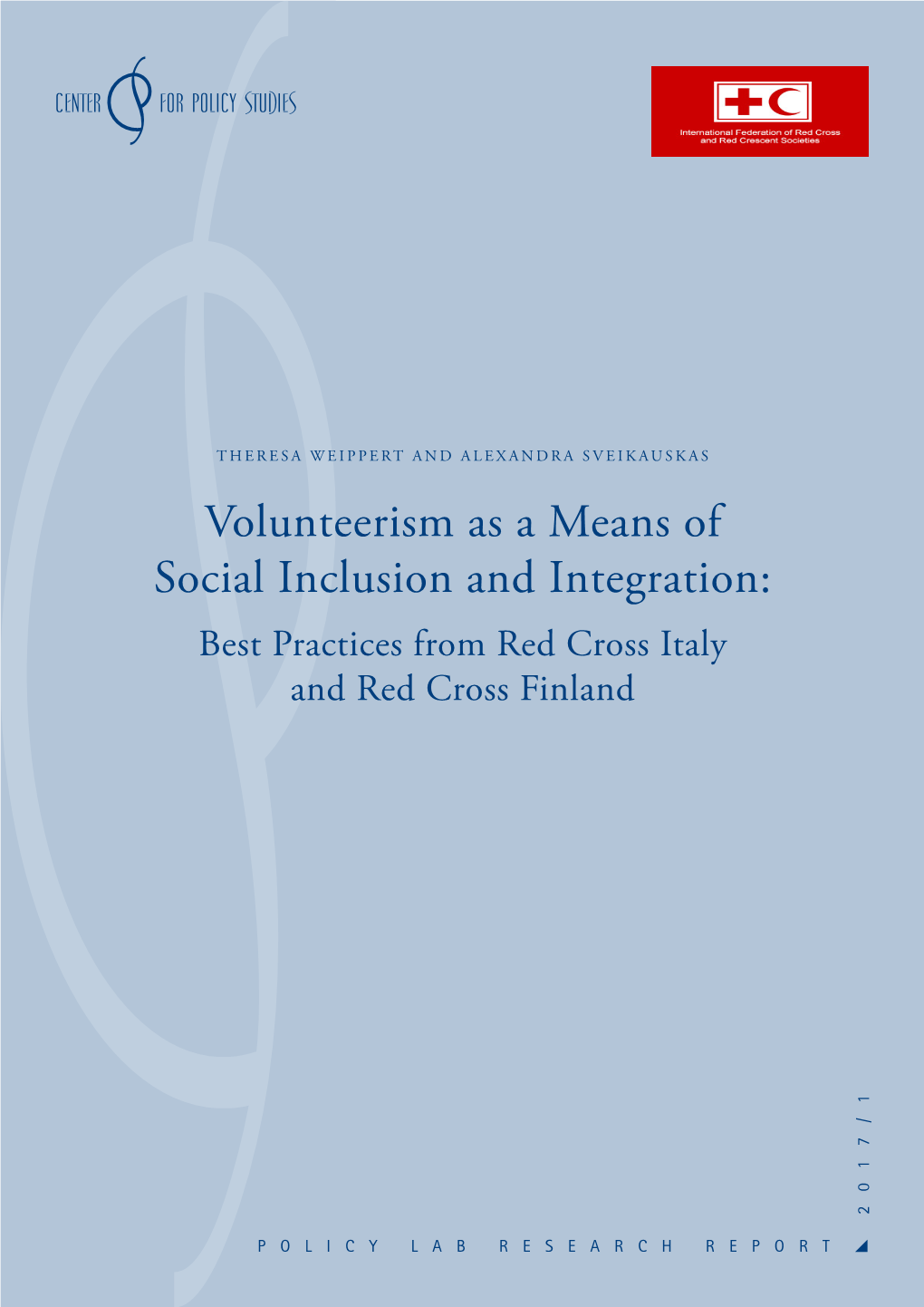 Volunteerism As a Means of Social Inclusion and Integration: Best Practices from Red Cross Italy and Red Cross Finland 2017/1