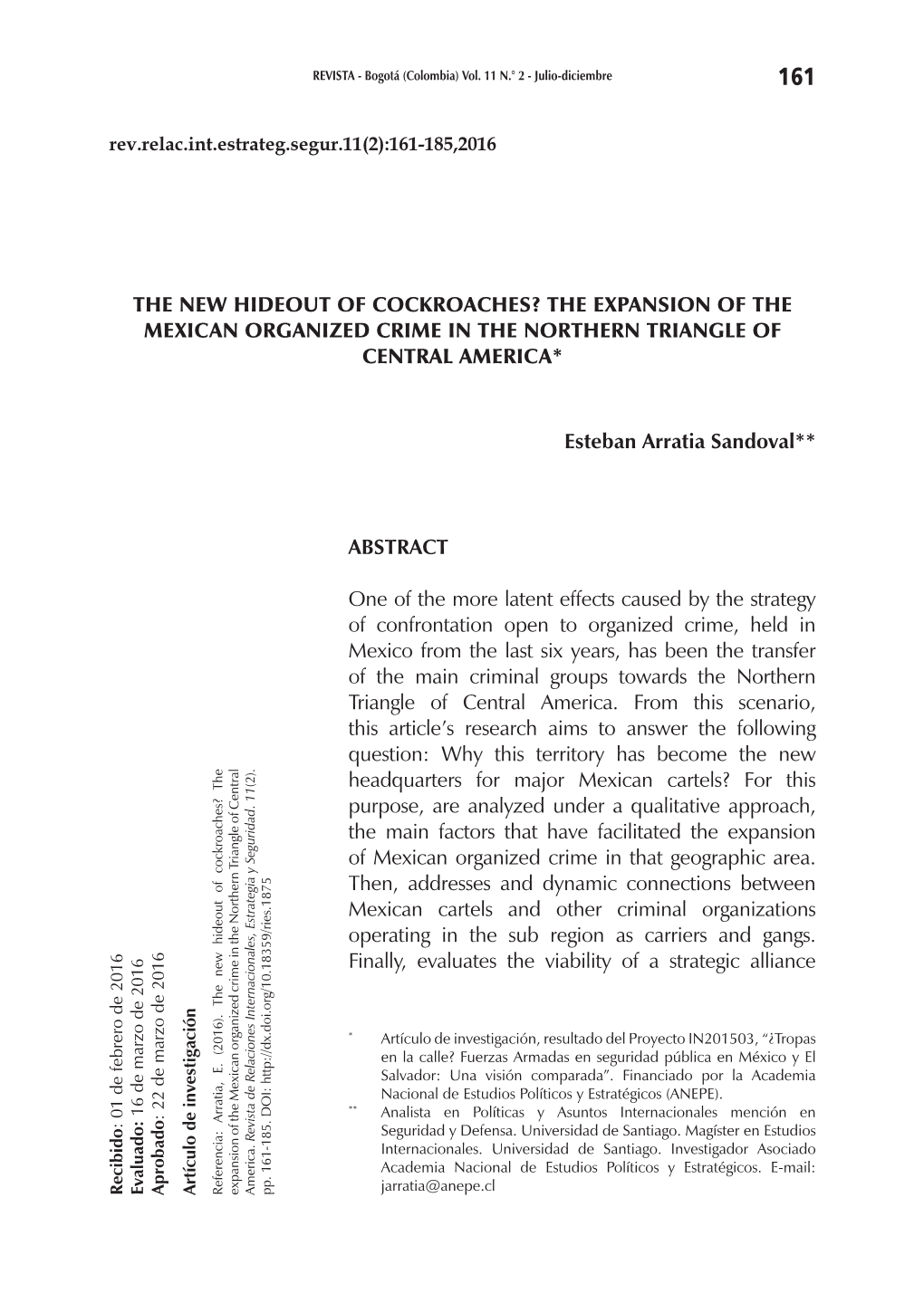 The New Hideout of Cockroaches? the Expansion of the Mexican Organized Crime in the Northern Triangle of Central America*