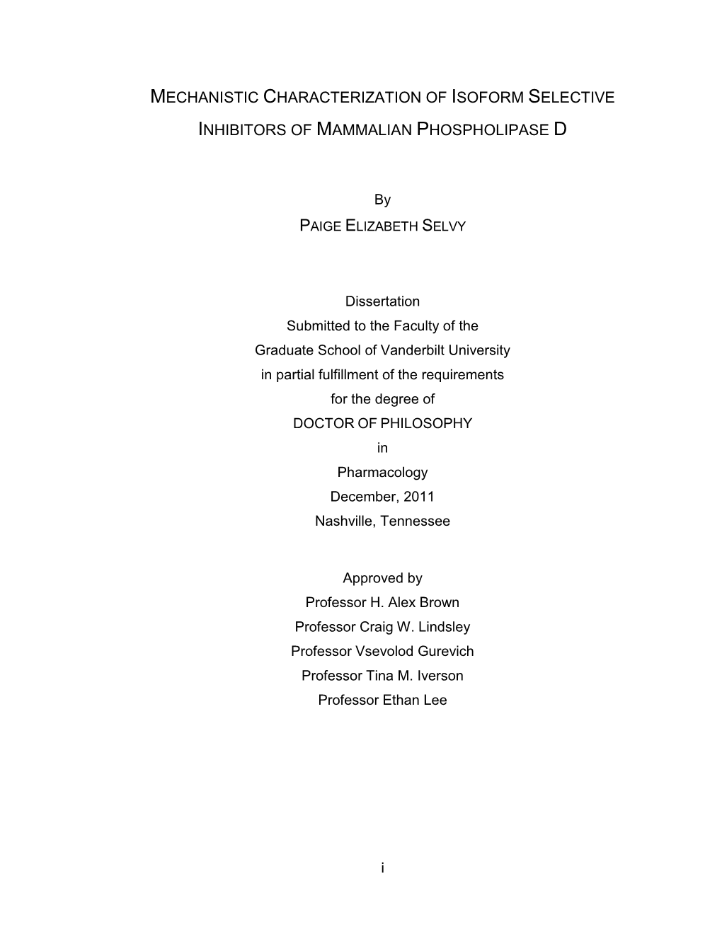 Mechanistic Characterization of Isoform Selective Inhibitors Of