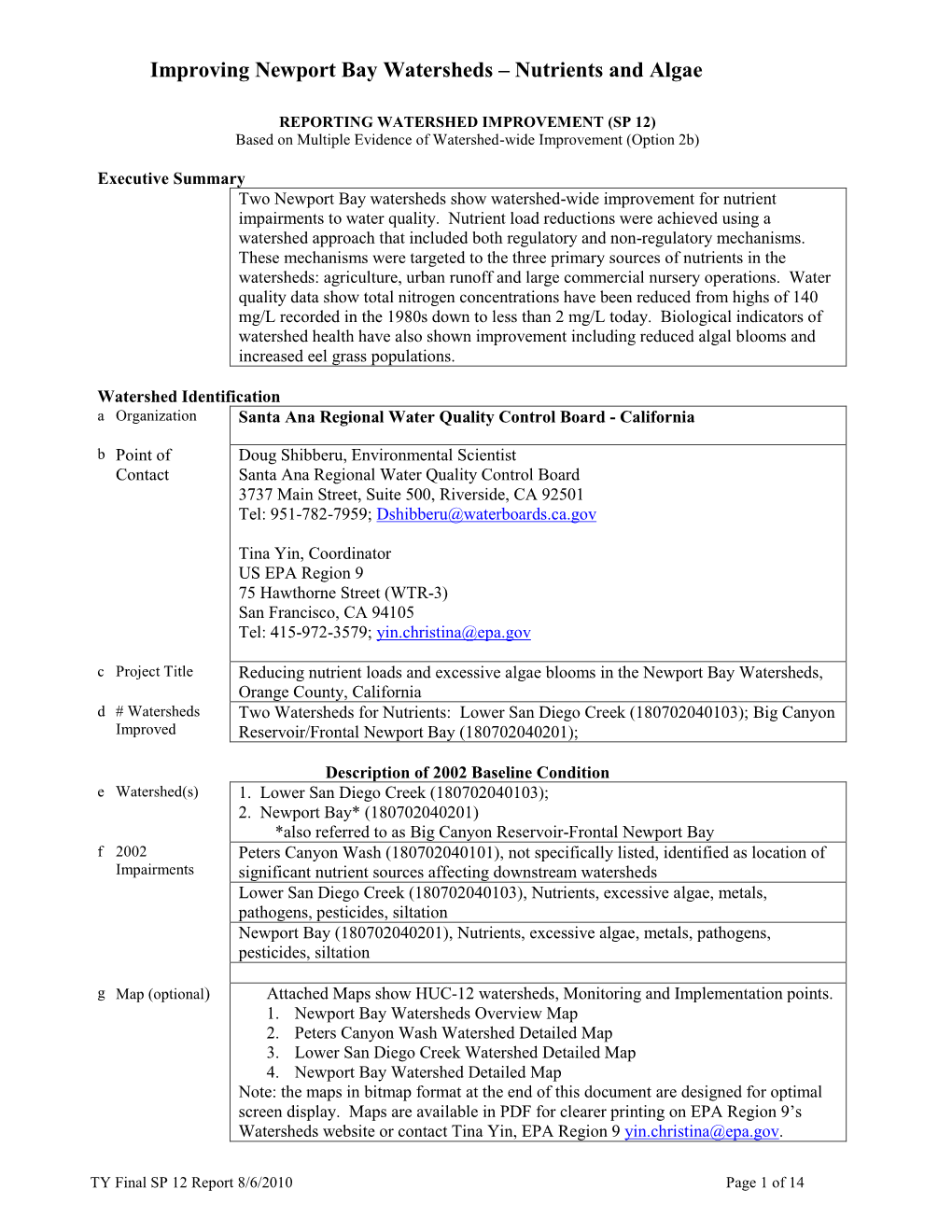 SP 12) Based on Multiple Evidence of Watershed-Wide Improvement (Option 2B)