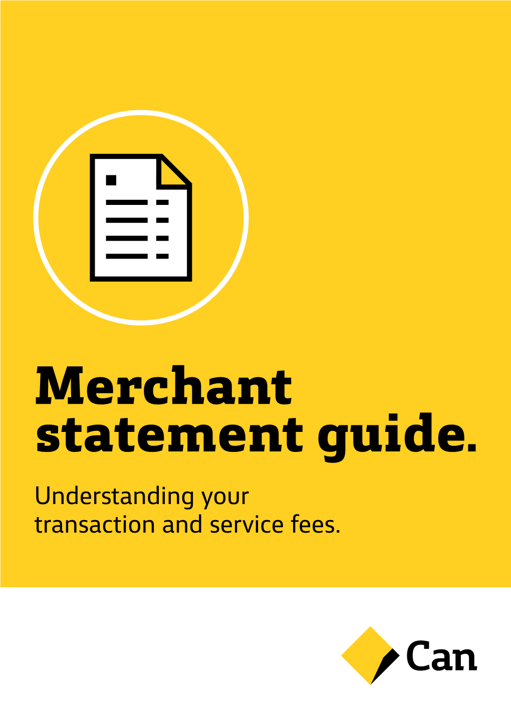 Merchant Statement Guide. Understanding Your Transaction and Service Fees