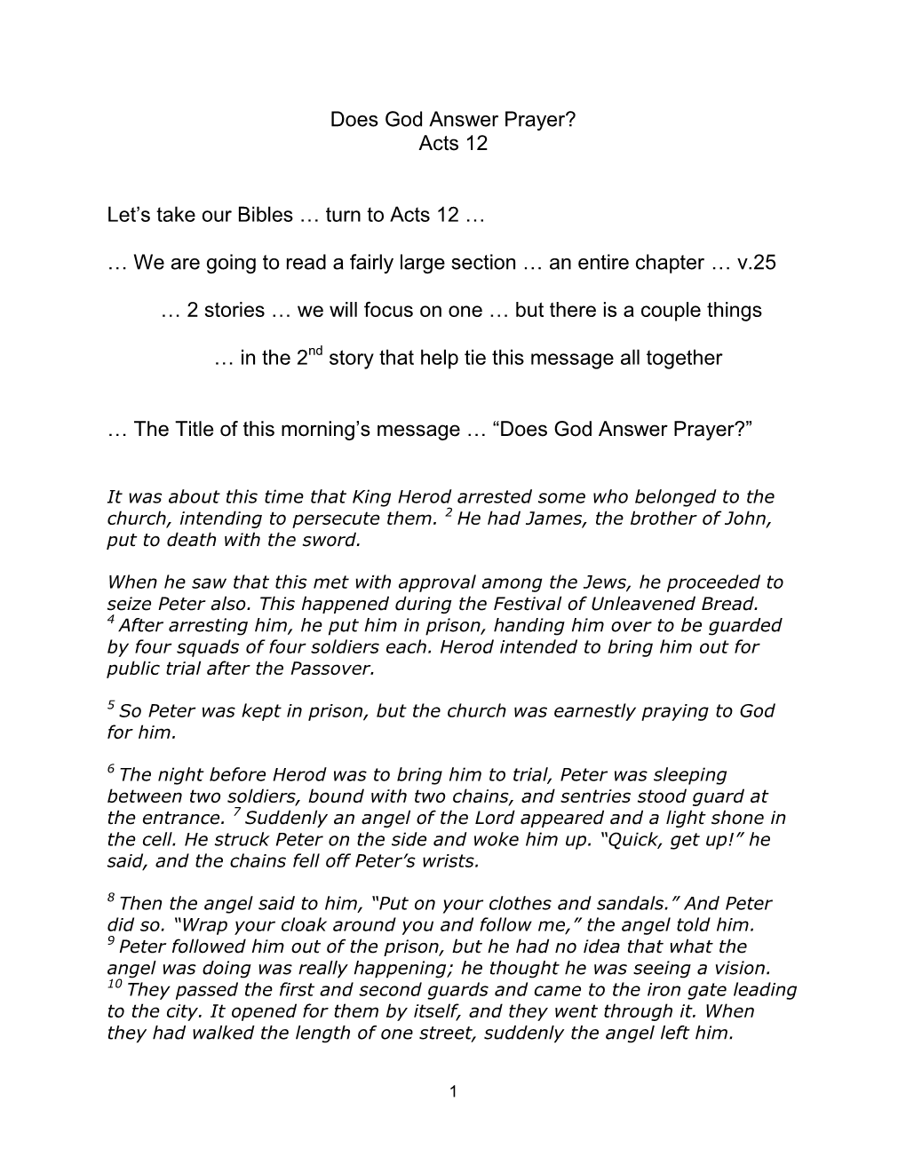 Does God Answer Prayer? Acts 12 Let's Take Our Bibles … Turn to Acts