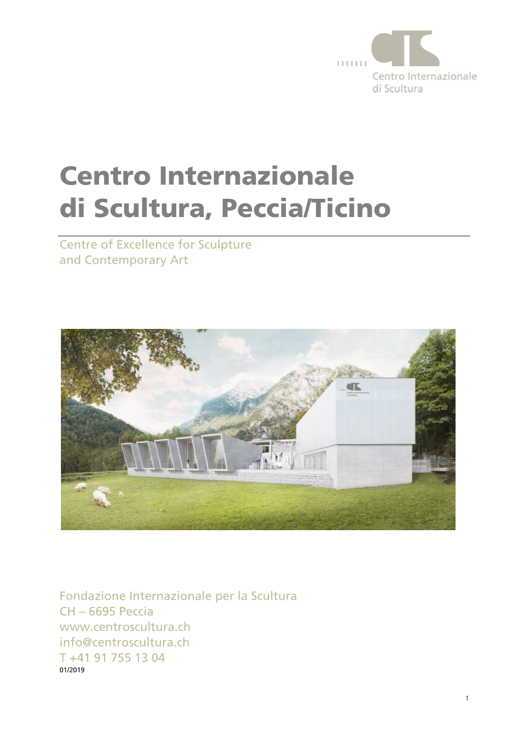 Centro Internazionale Di Scultura, Peccia/Ticino