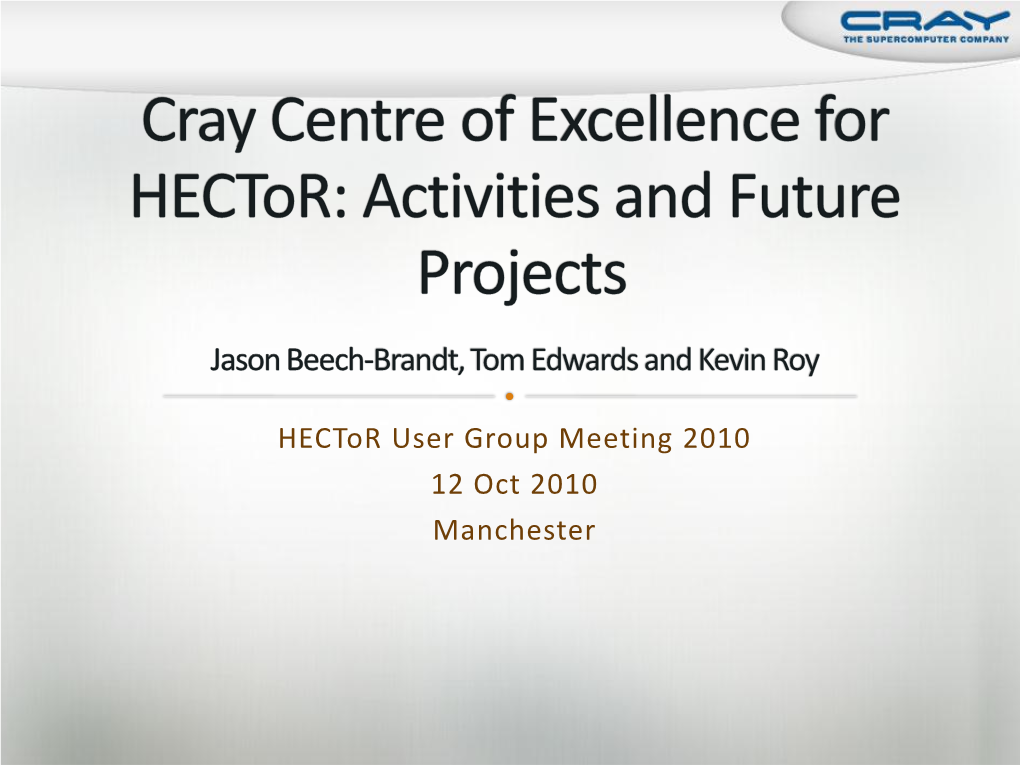 Cray Centre of Excellence for Hector: Activities and Future Projects