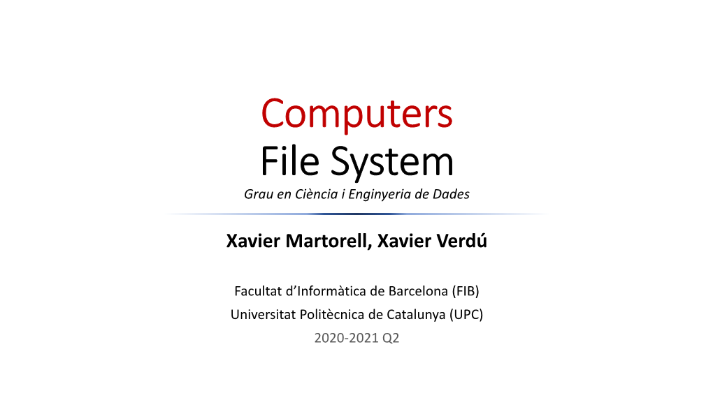 Computers File System Grau En Ciència I Enginyeria De Dades