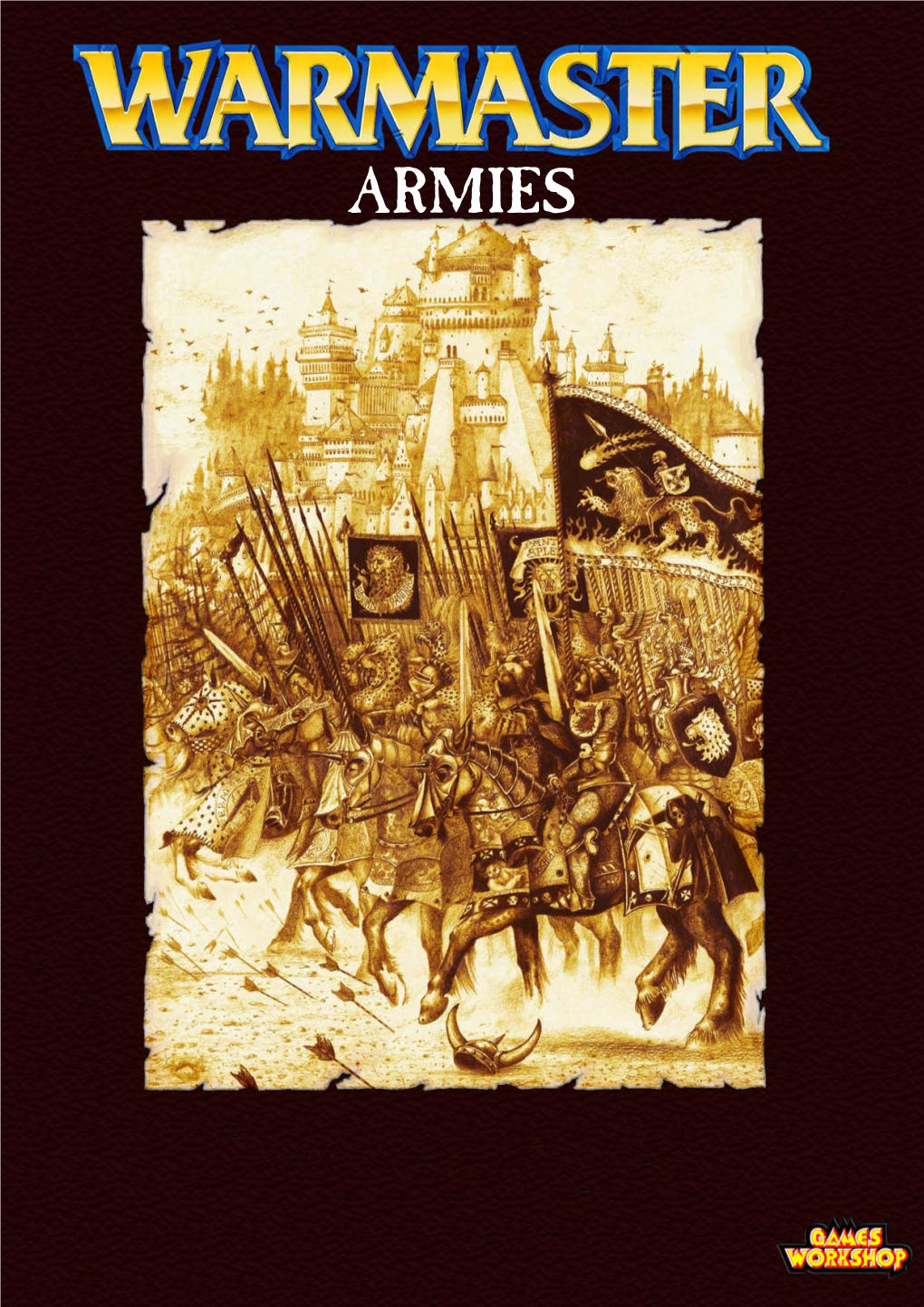 ARMIES ARMIES by Rick Priestley with Lex Van Rooy Production by Andy Hall