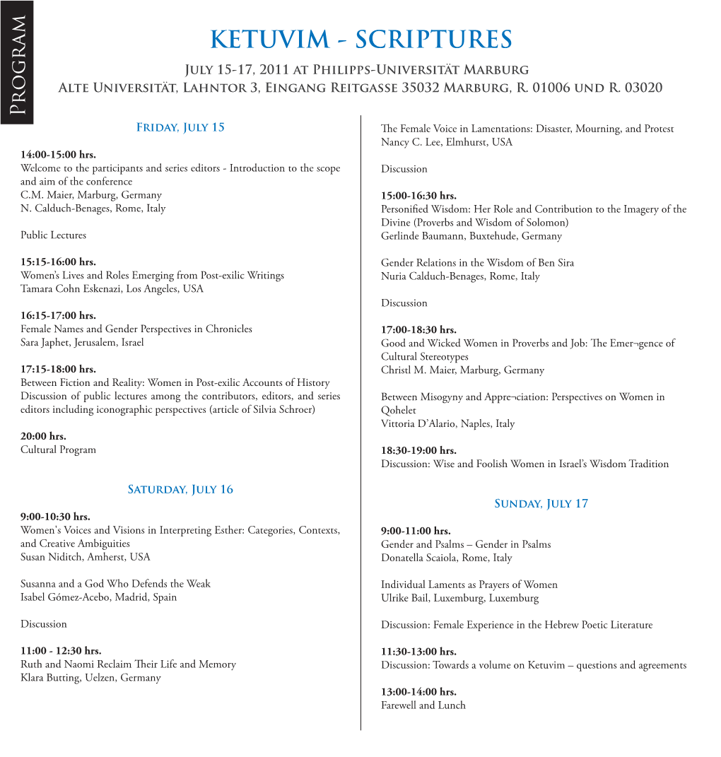 KETUVIM - SCRIPTURES July 15-17, 2011 at Philipps-Universität Marburg Alte Universität, Lahntor 3, Eingang Reitgasse 35032 Marburg, R