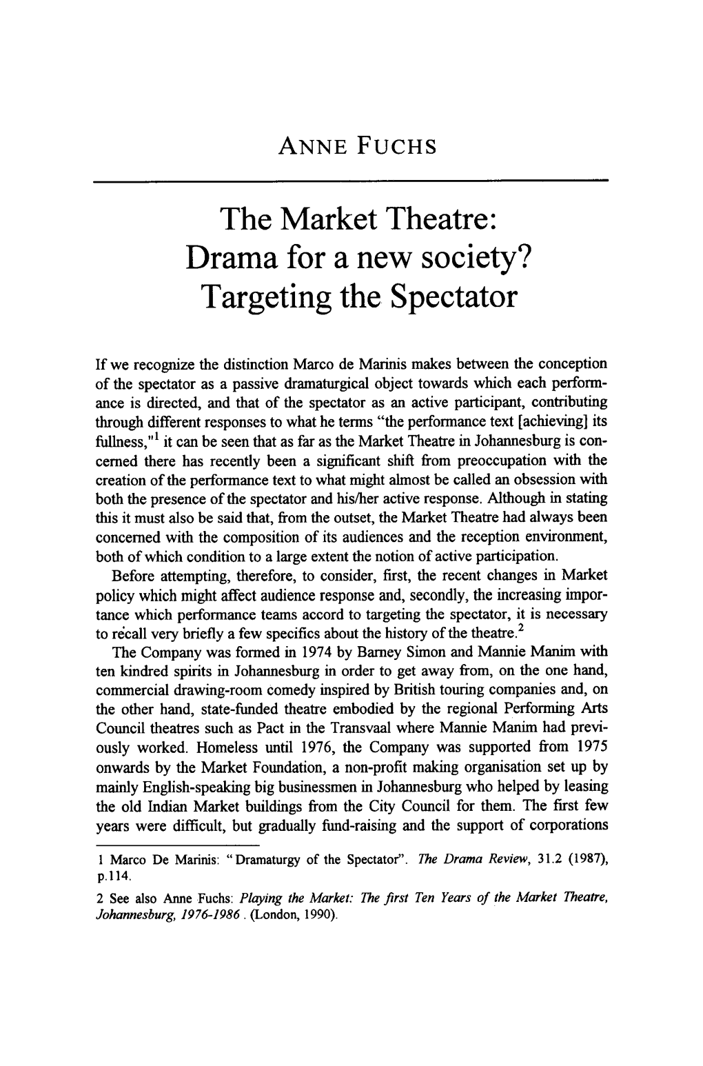 The Market Theatre: Drama for a New Society? Targeting the Spectator