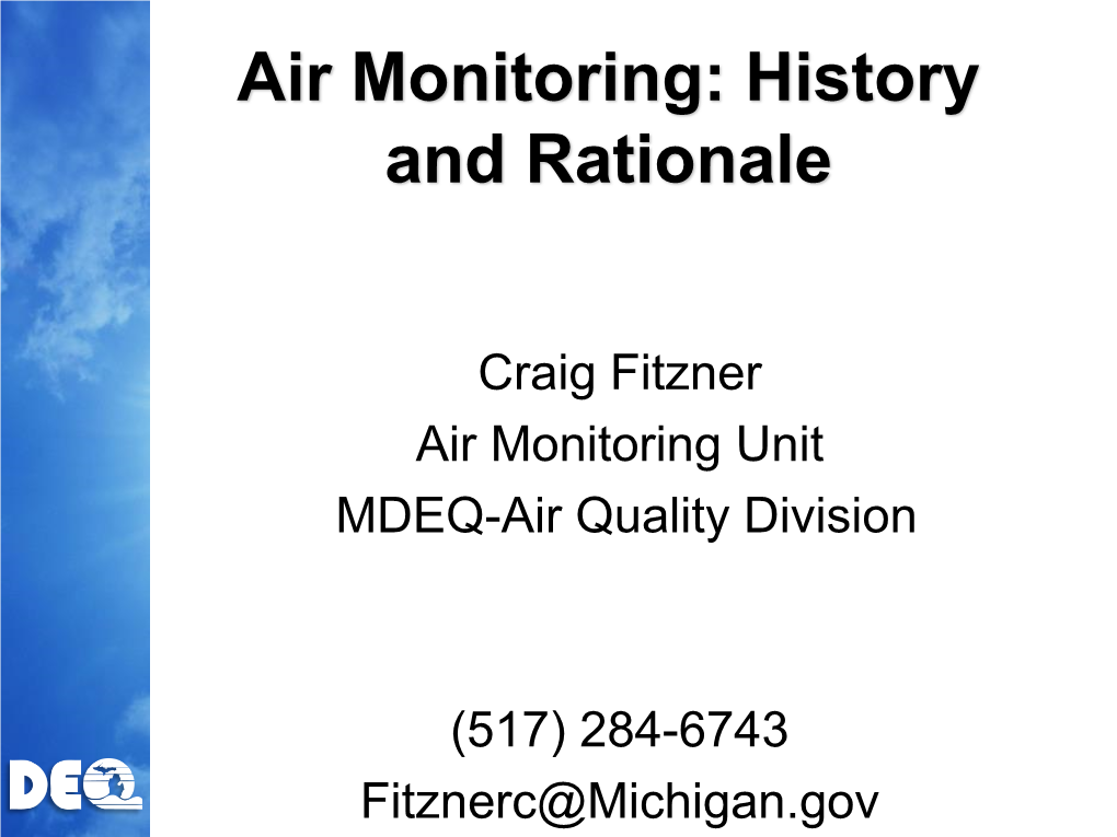 Craig Fitzner Air Monitoring Unit MDEQ-Air Quality Division (517)