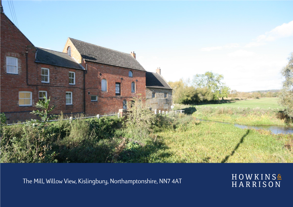 The Mill, Willow View, Kislingbury, Northamptonshire, NN7 4AT