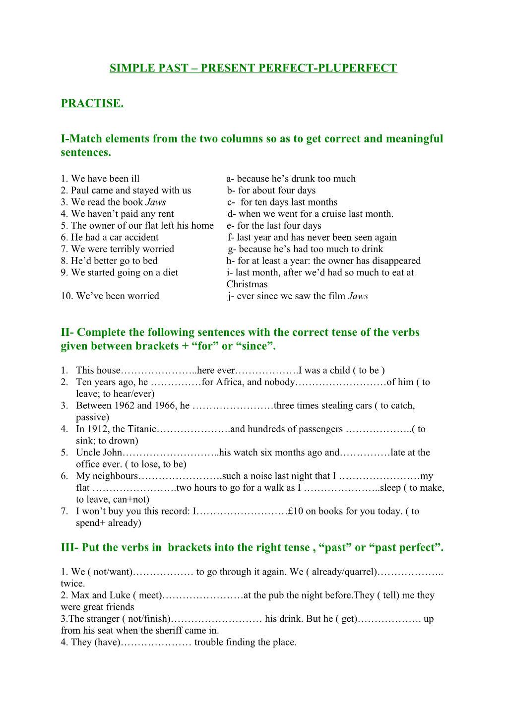 Simple Past Present Perfect-Pluperfect