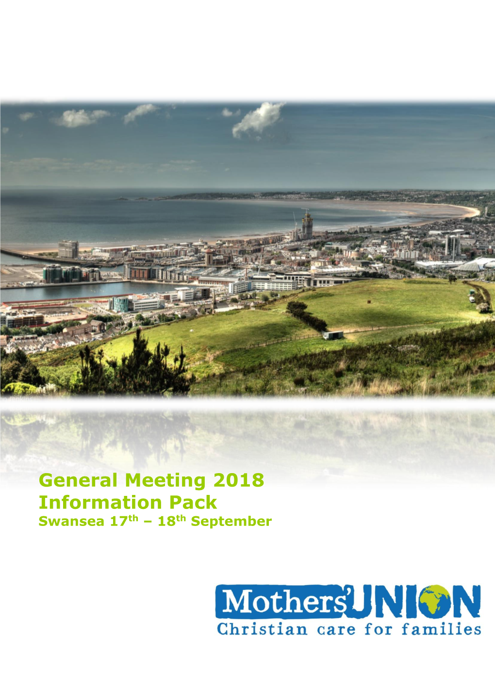 General Meeting 2018 Information Pack Swansea 17Th – 18Th September