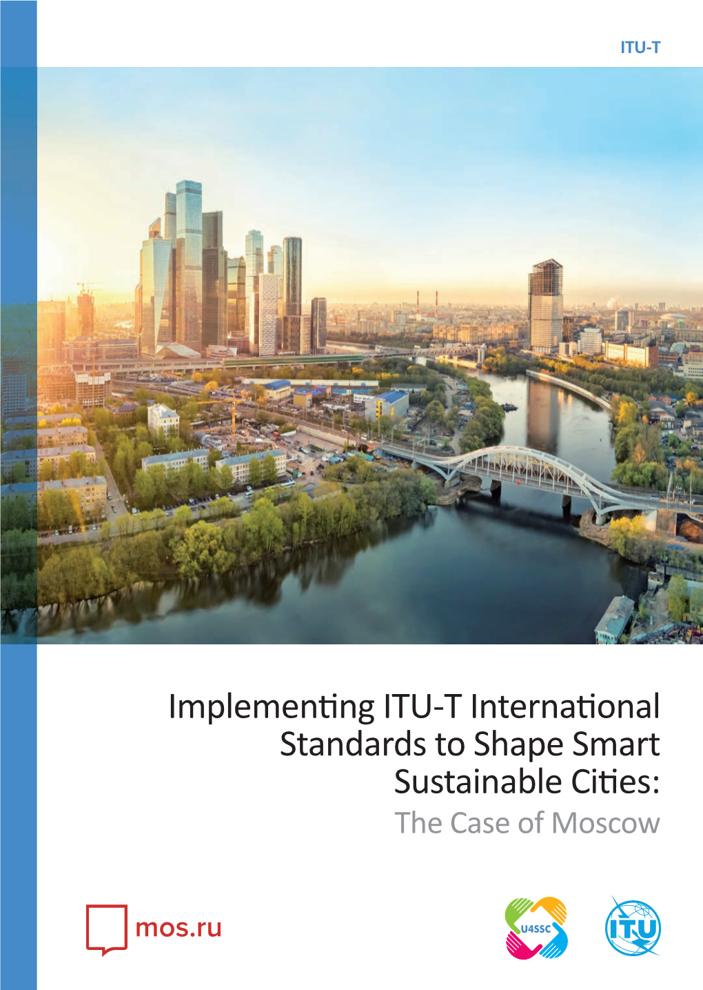 International Standards to Shape Smart Sustainable Cities - the Case of Moscow