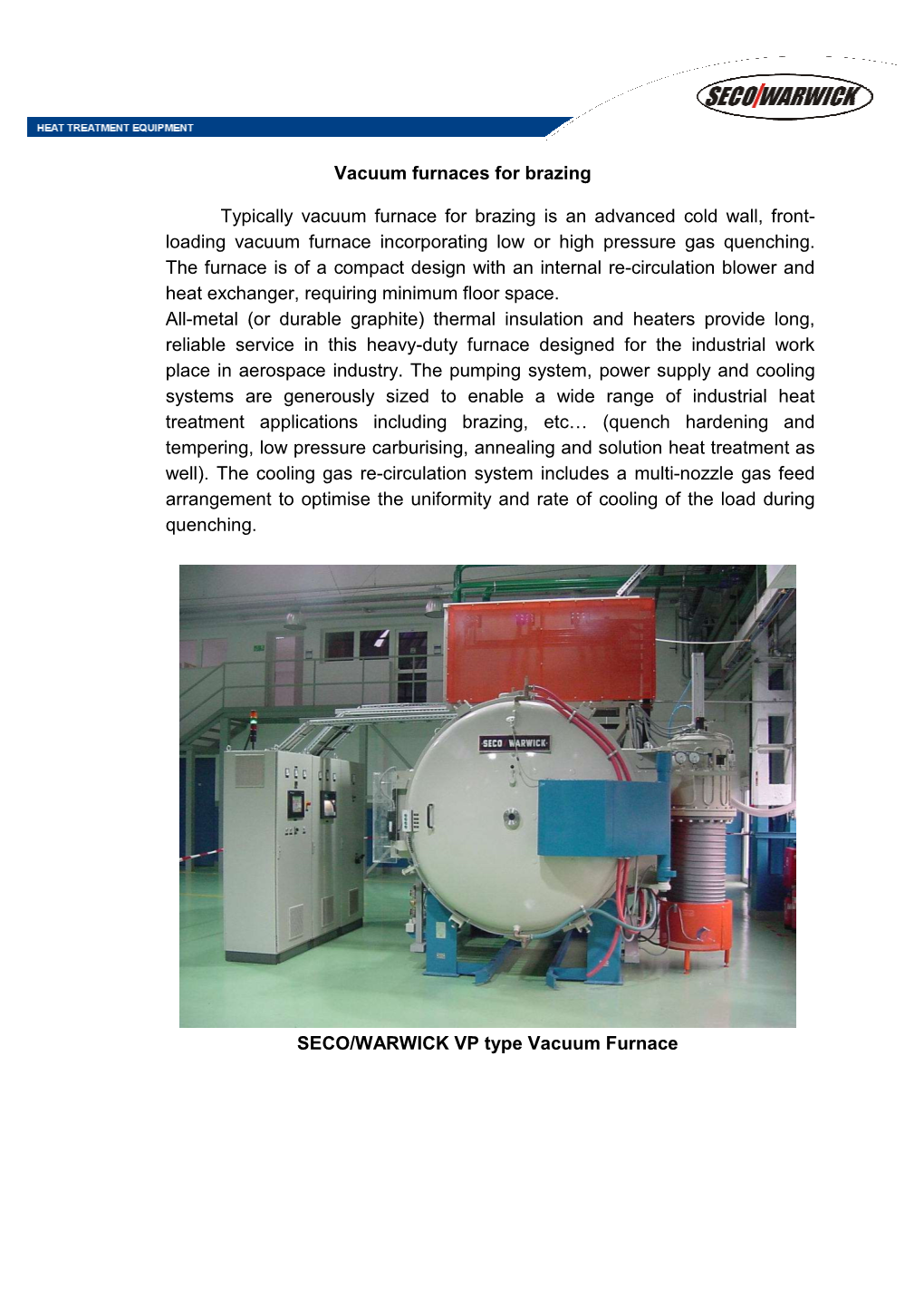 Vacuum Furnaces for Brazing Typically Vacuum Furnace For