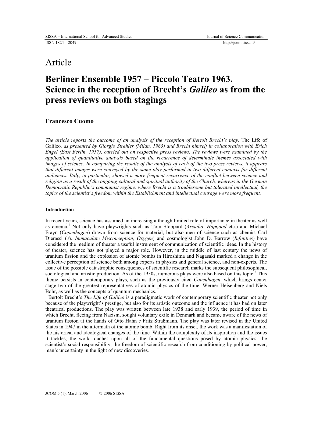 Article Berliner Ensemble 1957 – Piccolo Teatro 1963. Science in the Reception of Brecht’S Galileo As from the Press Reviews on Both Stagings