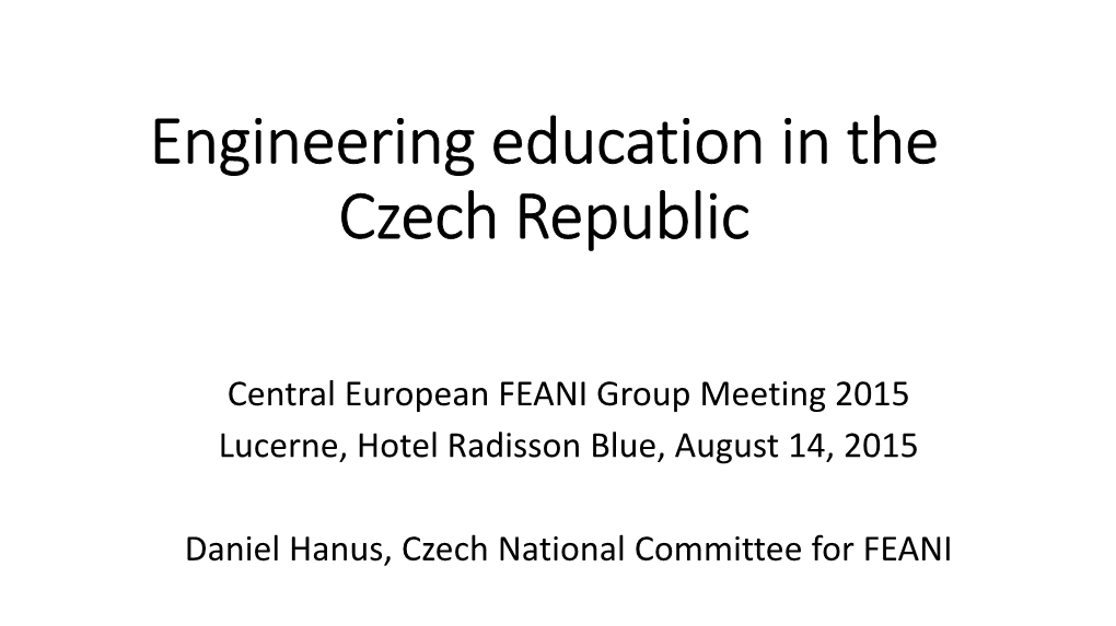 Engineering Education in the Czech Republic