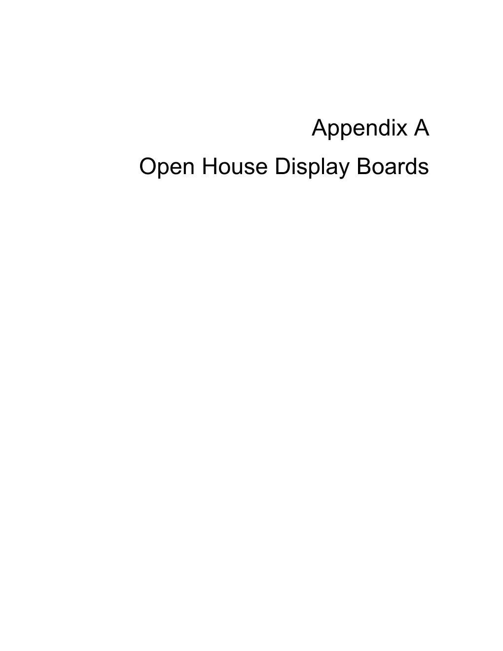 Appendix a Open House Display Boards