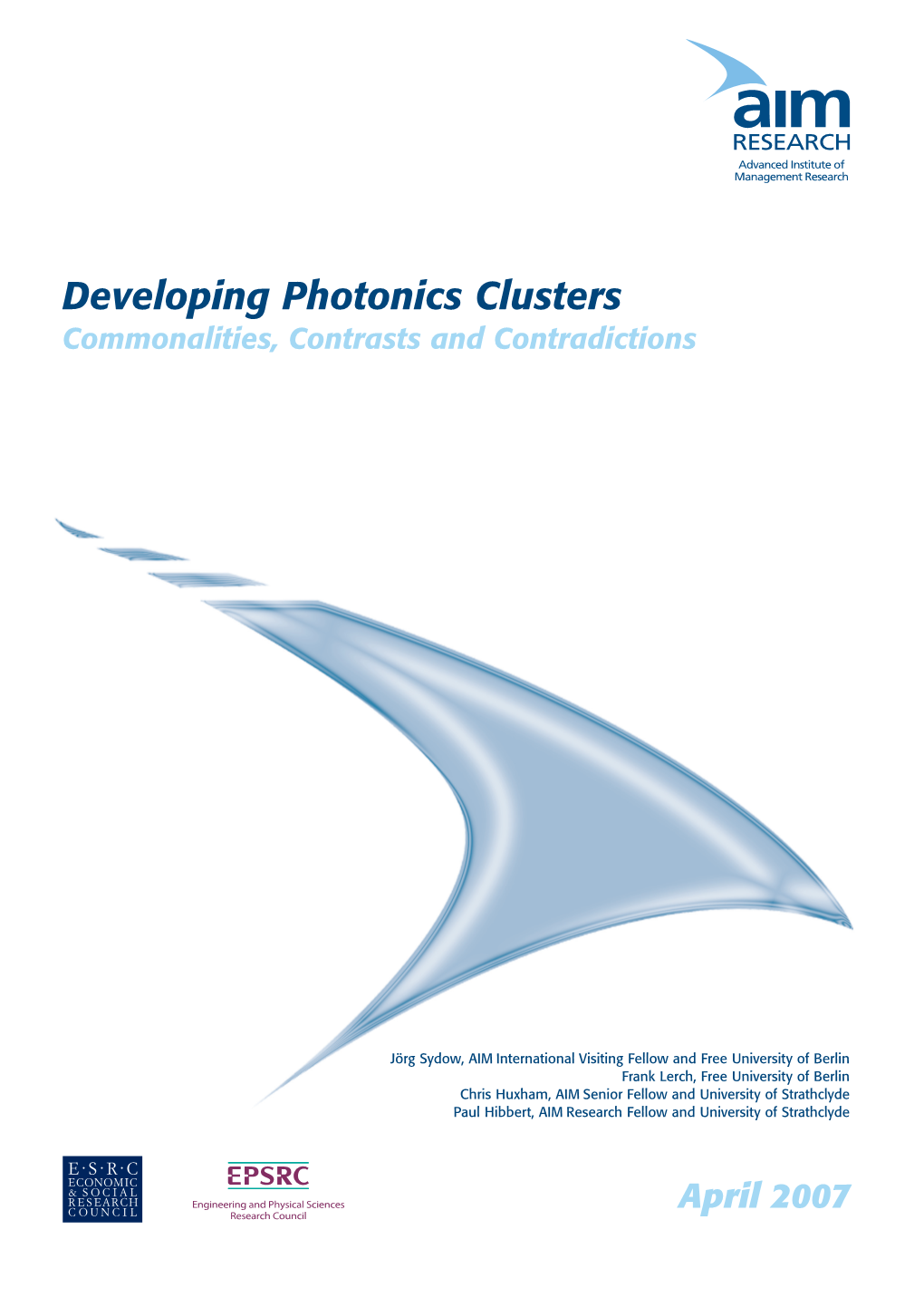 Developing Photonics Clusters Commonalities, Contrasts and Contradictions