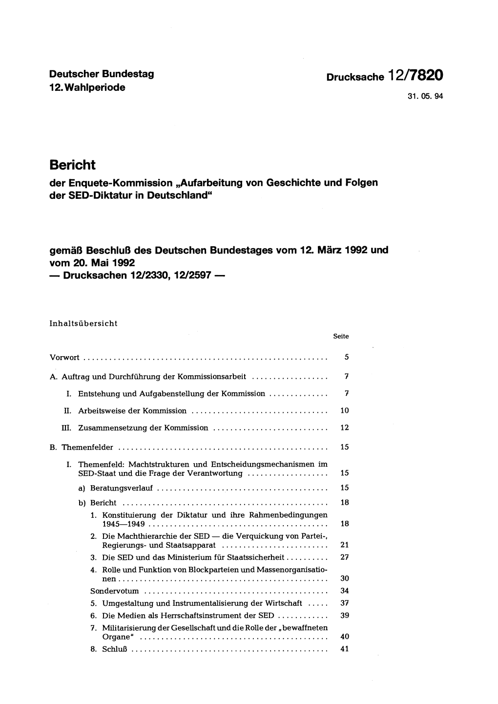 Bericht Der Enquete-Kommission „Aufarbeitung Von Geschichte Und Folgen Der SED-Diktatur in Deutschland" (Drucksache 12