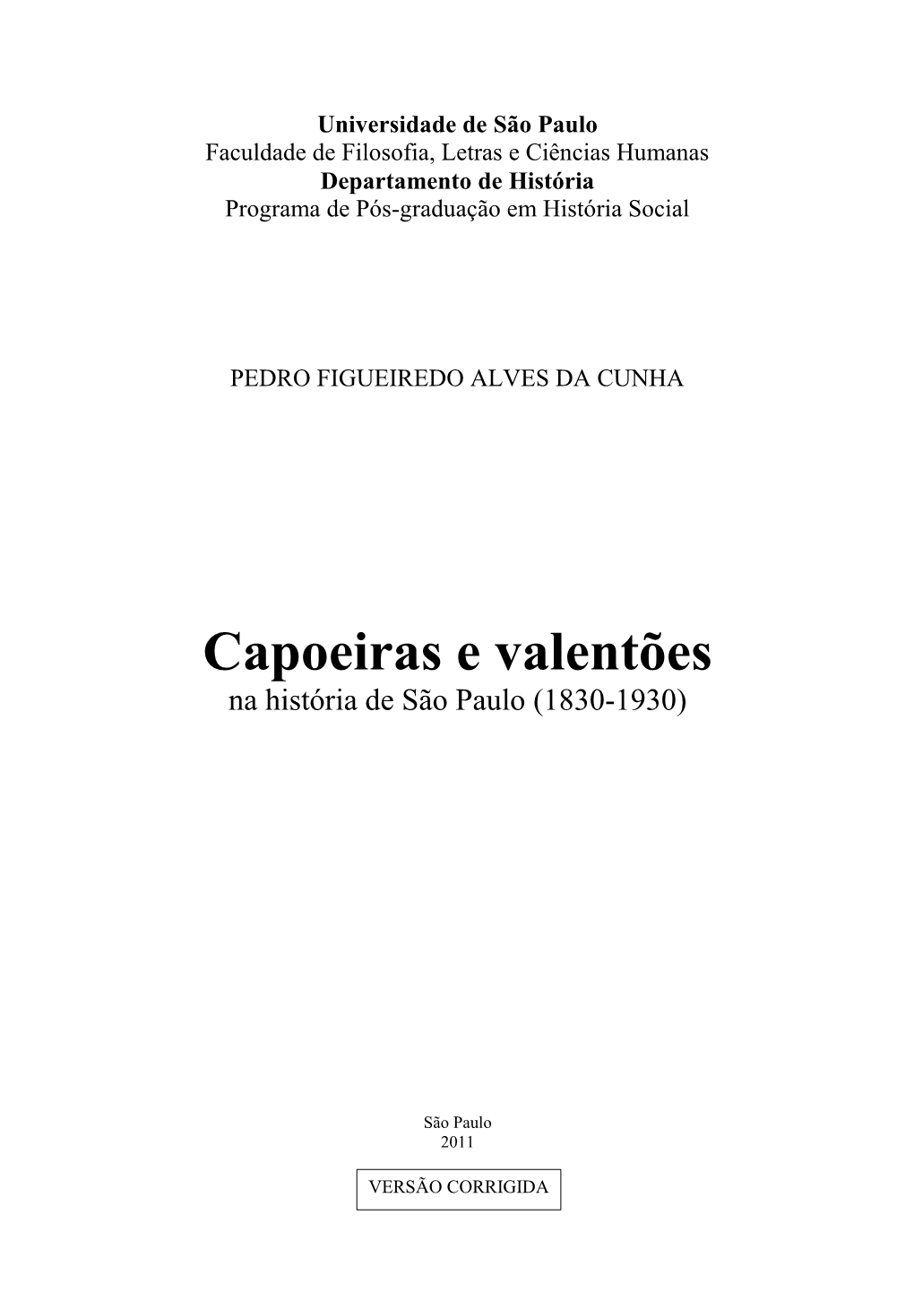 Capoeiras E Valentões Na História De São Paulo (1830-1930)