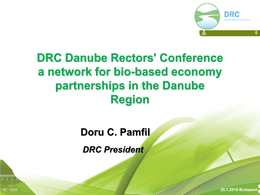 Danube Rectors' Conference a Network for Bio-Based Economy Partnerships in the Danube Region