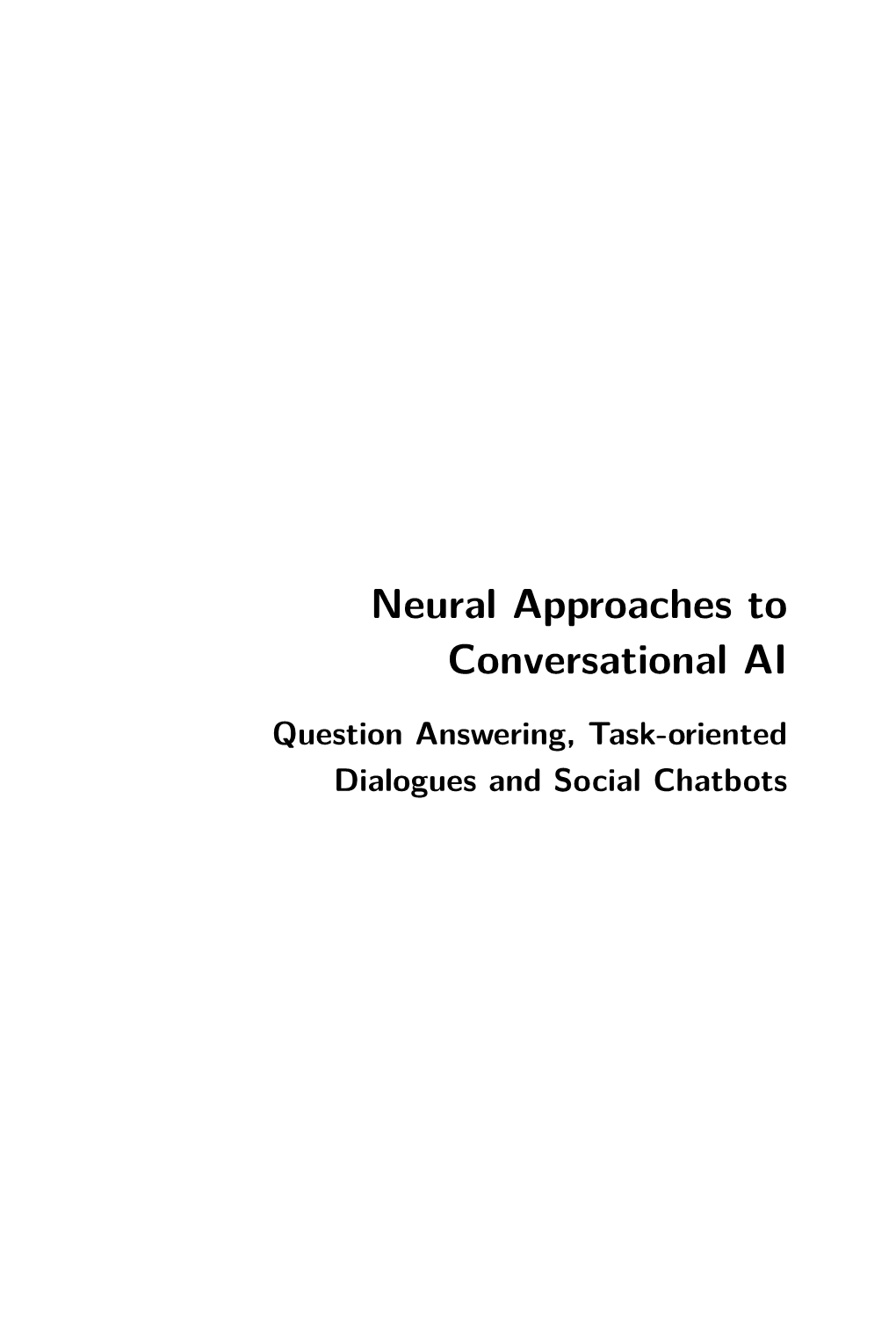 Neural Approaches to Conversational AI