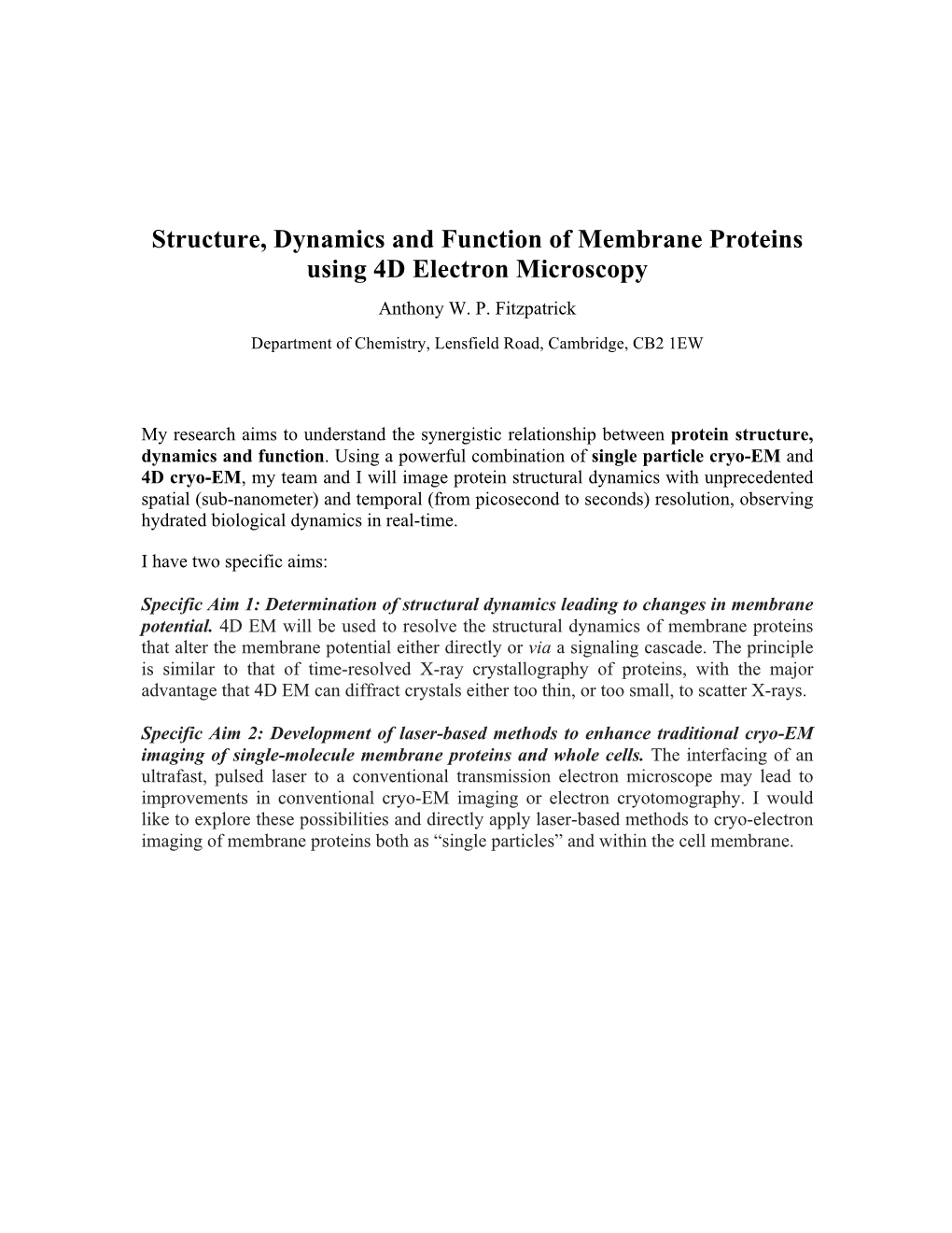 Structure, Dynamics and Function of Membrane Proteins Using 4D Electron Microscopy Anthony W