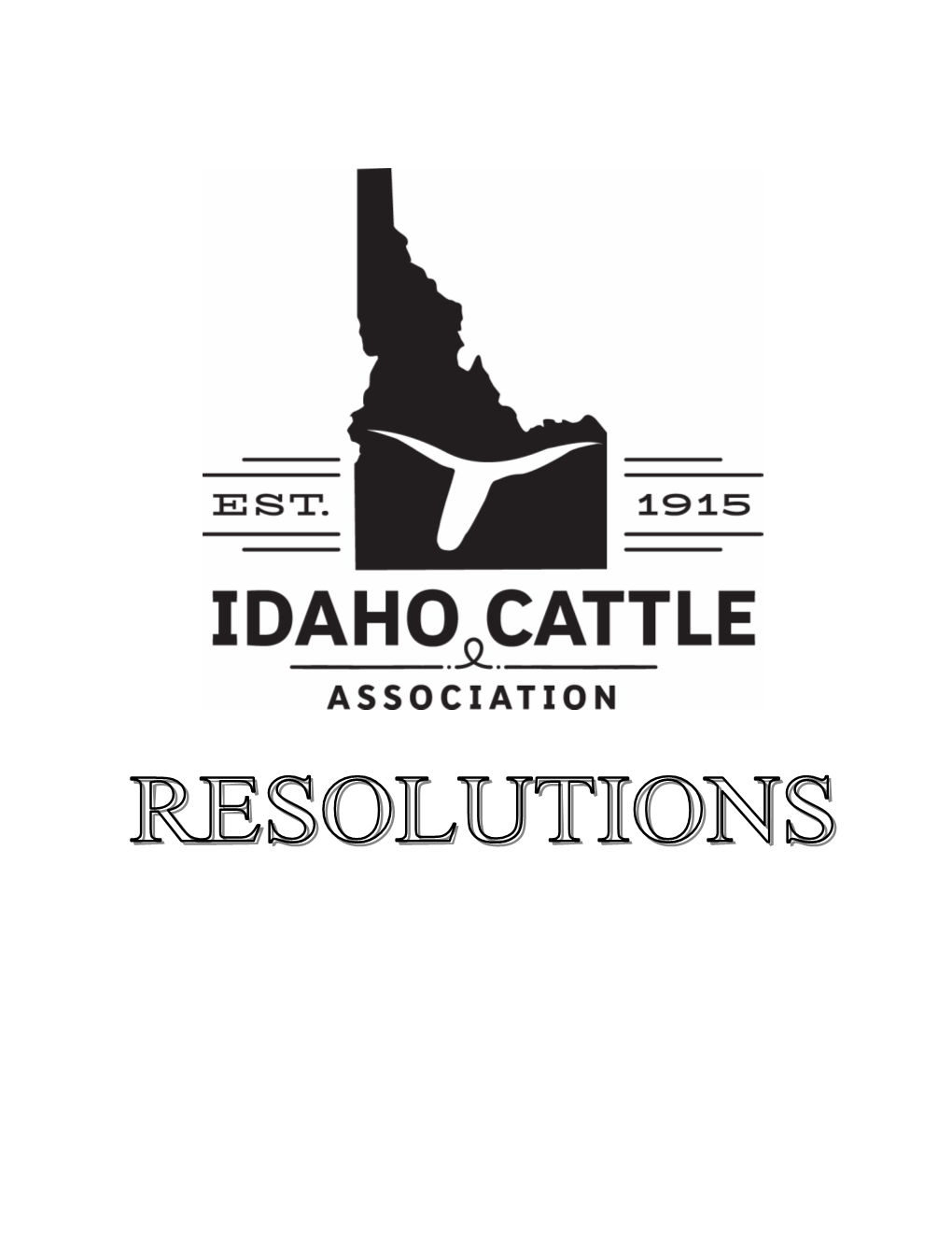 RESOLUTIONS Idaho Cattle Association As Approved at Annual Membership Meeting on November 24, 2020