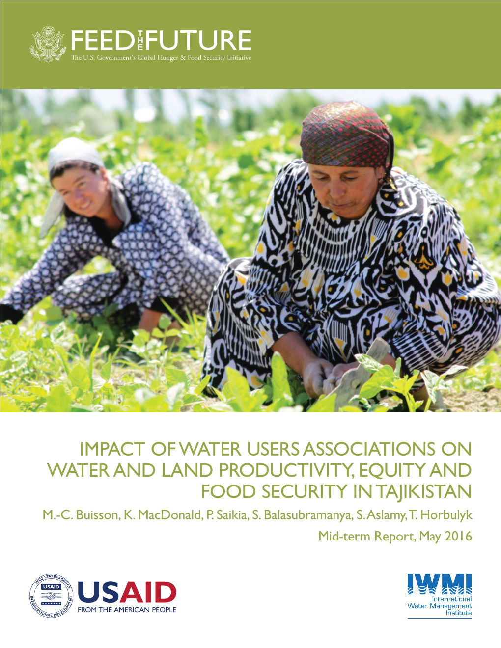 Impact of Water Users Associations on Water and Land Productivity, Equity and Food Security in Tajikistan M.-C