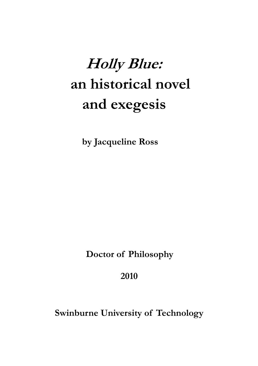 Holly Blue: an Historical Novel and Exegesis