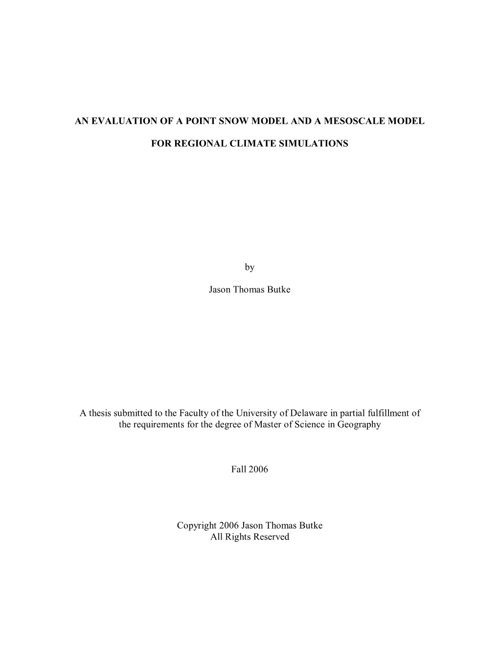 An Evaluation of a Point Snow Model and a Mesoscale Model