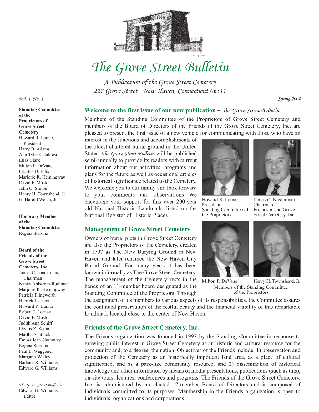 The Grove Street Bulletin a Publication of the Grove Street Cemetery 227 Grove Street New Haven, Connecticut 06511 Vol