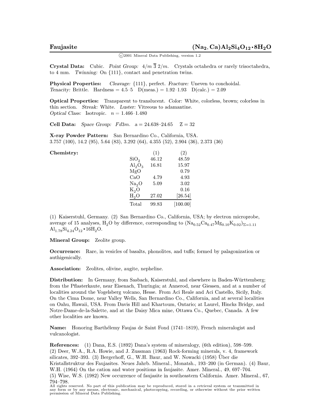 Faujasite (Na2; Ca)Al2si4o12 ² 8H2O C 2001 Mineral Data Publishing, Version 1.2 ° Crystal Data: Cubic