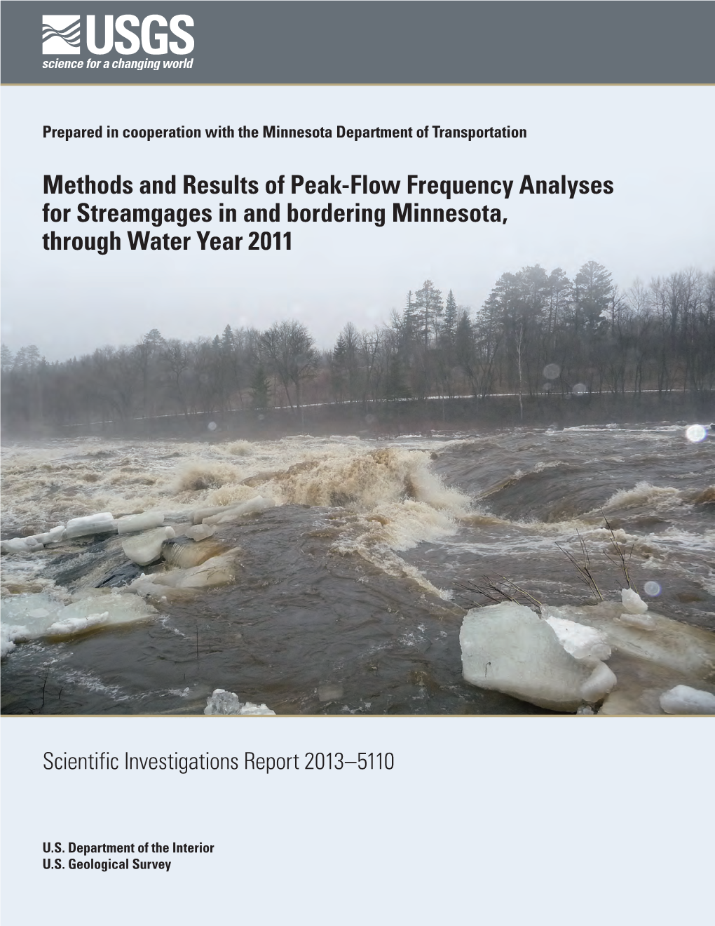 Methods and Results of Peak-Flow Frequency Analyses for Streamgages in and Bordering Minnesota, Through Water Year 2011